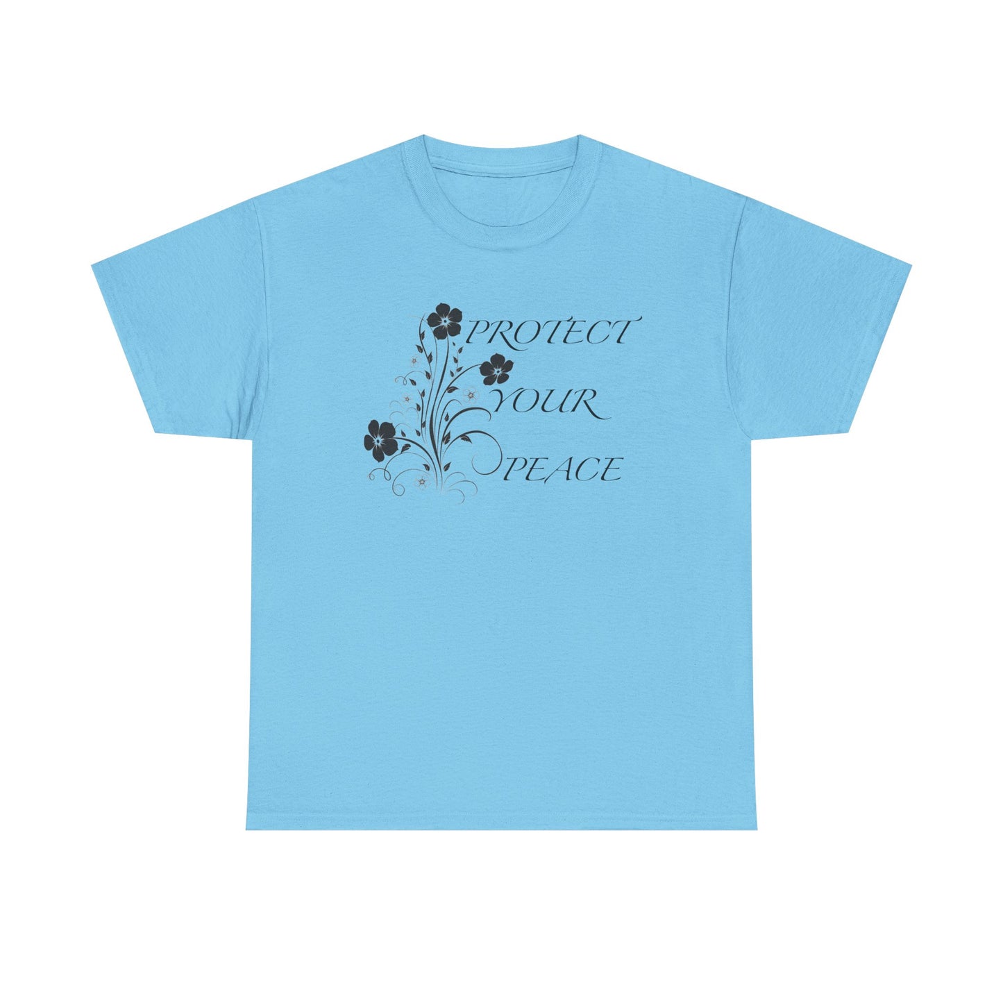Unisex Floral Tee - "Protect Your Peace" - Unisex Floral Tee - Eco-Friendly Gift, Casual Outfit, Nature Lover Gift, Relaxed Fit