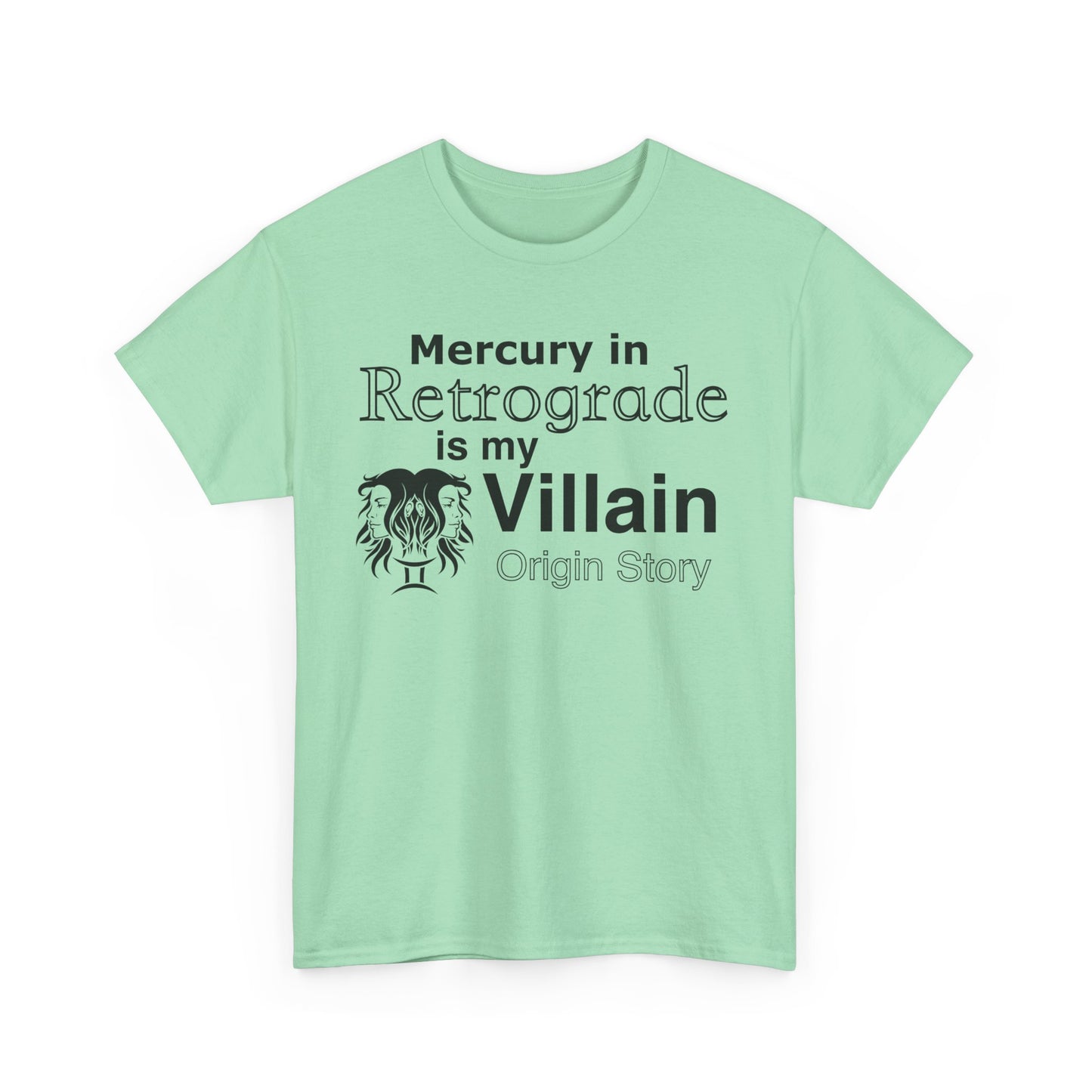 Funny Astrology T-Shirt | Mercury in Retrograde is My Villain Tee