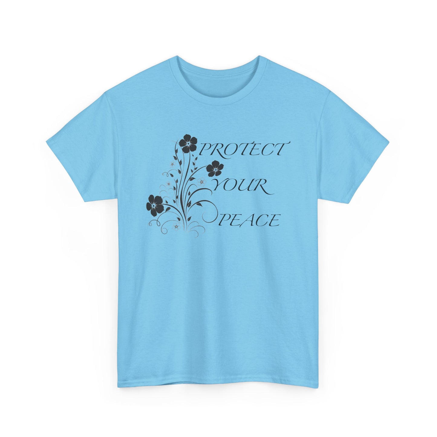 Unisex Floral Tee - "Protect Your Peace" - Unisex Floral Tee - Eco-Friendly Gift, Casual Outfit, Nature Lover Gift, Relaxed Fit