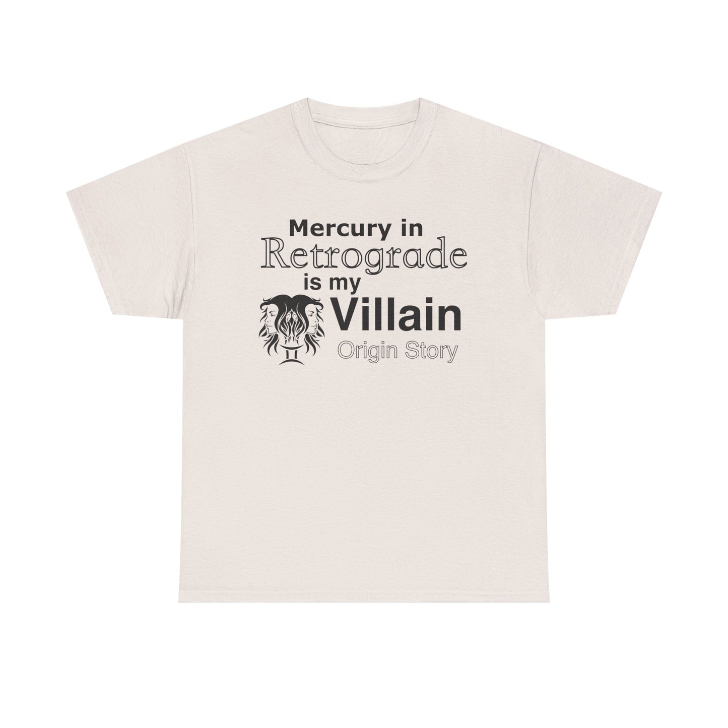 Funny Astrology T-Shirt | Mercury in Retrograde is My Villain Tee