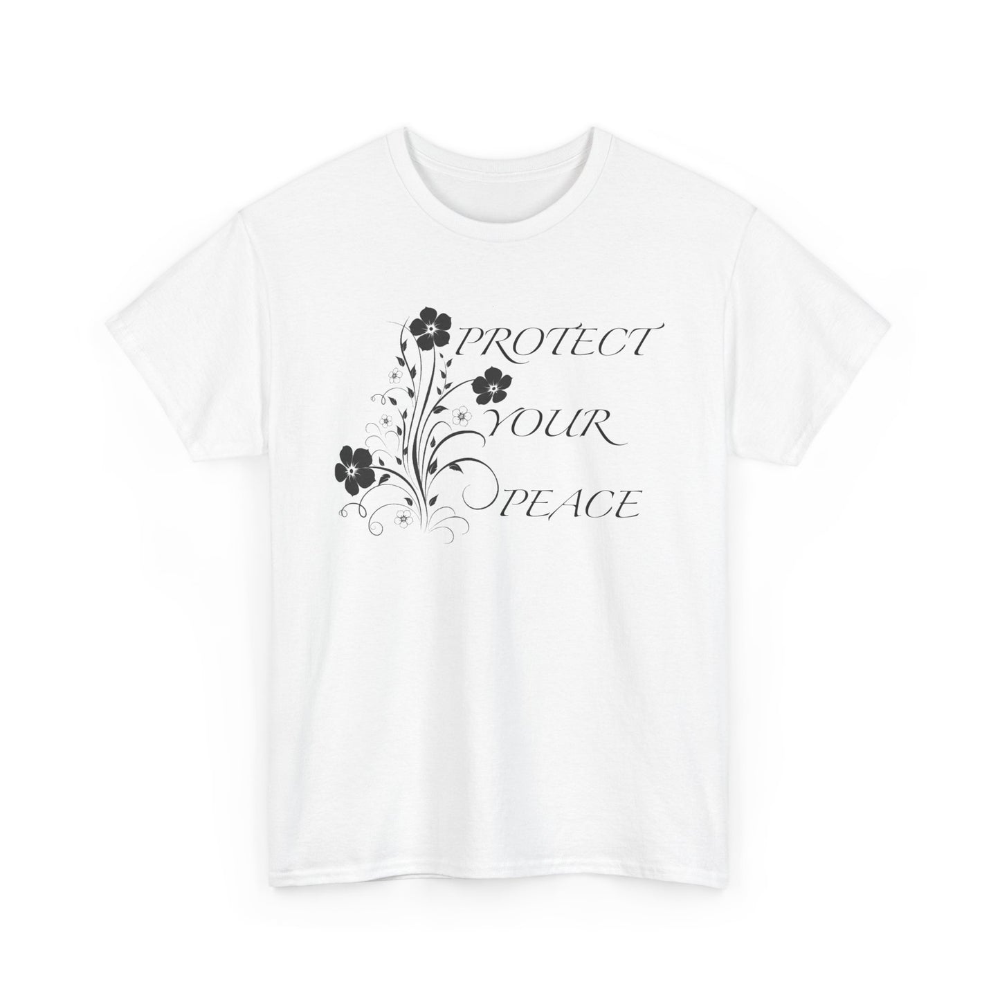 Unisex Floral Tee - "Protect Your Peace" - Unisex Floral Tee - Eco-Friendly Gift, Casual Outfit, Nature Lover Gift, Relaxed Fit
