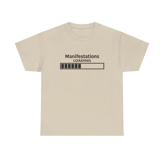 Manifestations Loading Unisex Heavy Cotton Tee - Motivational Graphic T-Shirt