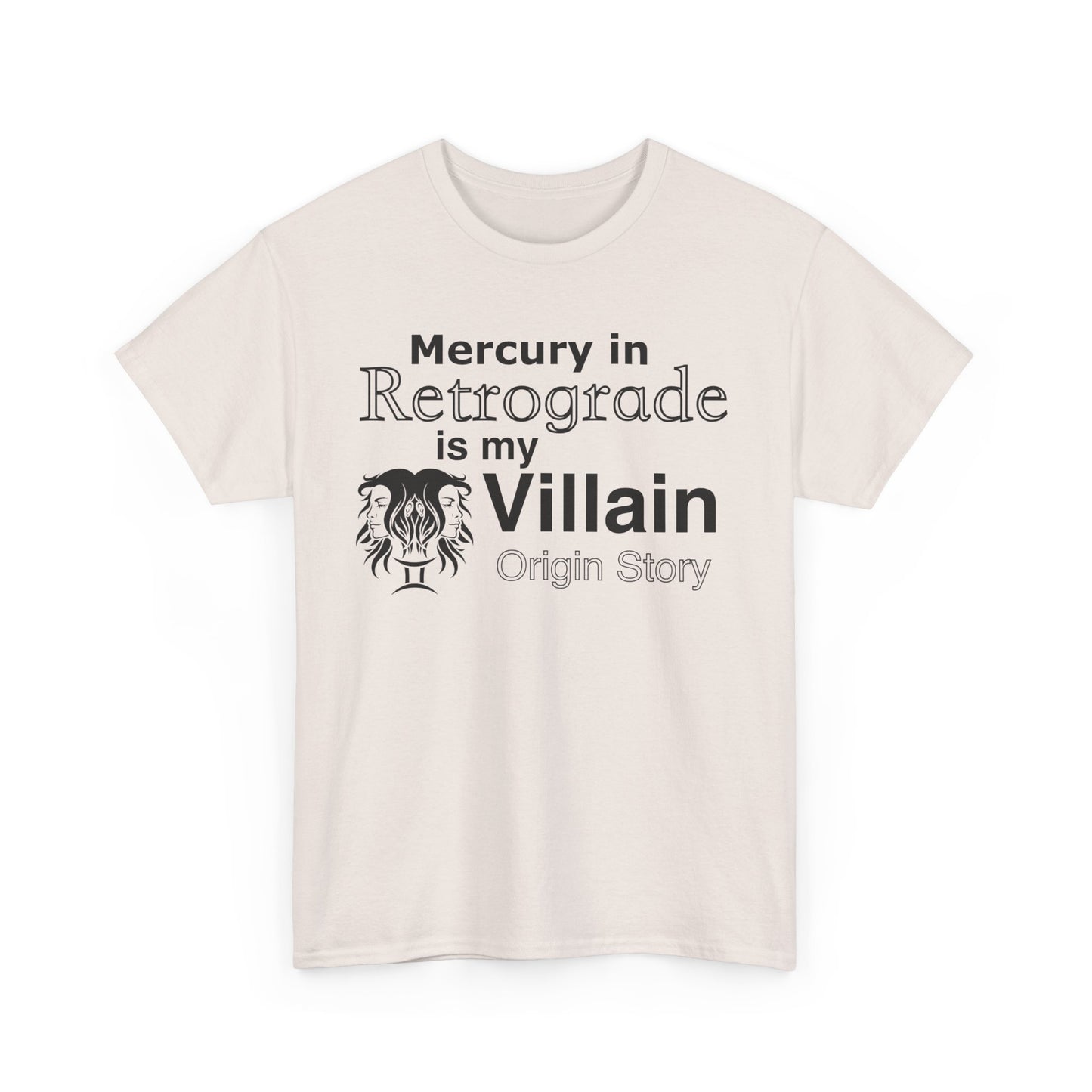 Funny Astrology T-Shirt | Mercury in Retrograde is My Villain Tee