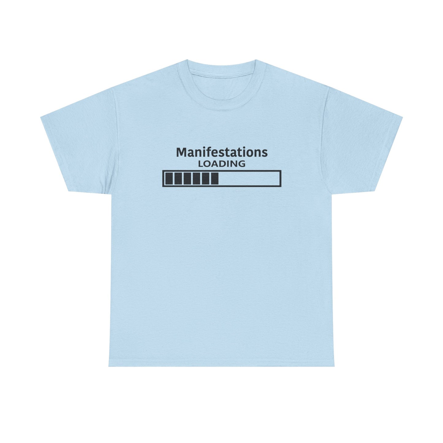 Manifestations Loading Unisex Heavy Cotton Tee - Motivational Graphic T-Shirt
