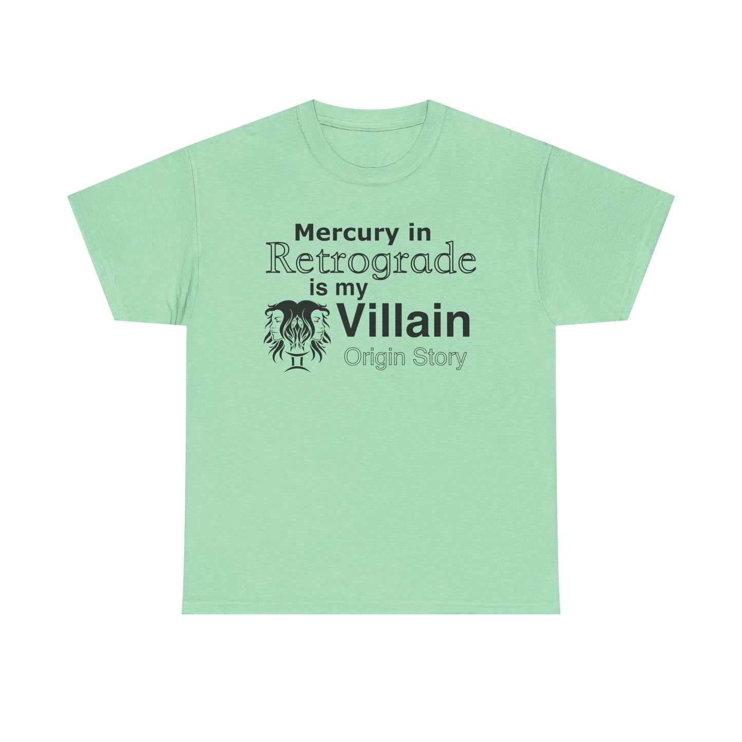Funny Astrology T-Shirt | Mercury in Retrograde is My Villain Tee