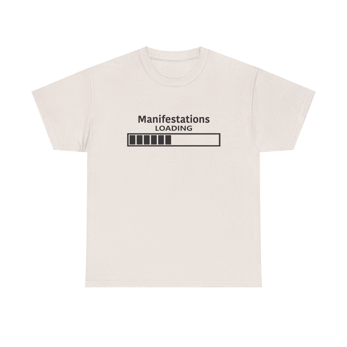 Manifestations Loading Unisex Heavy Cotton Tee - Motivational Graphic T-Shirt