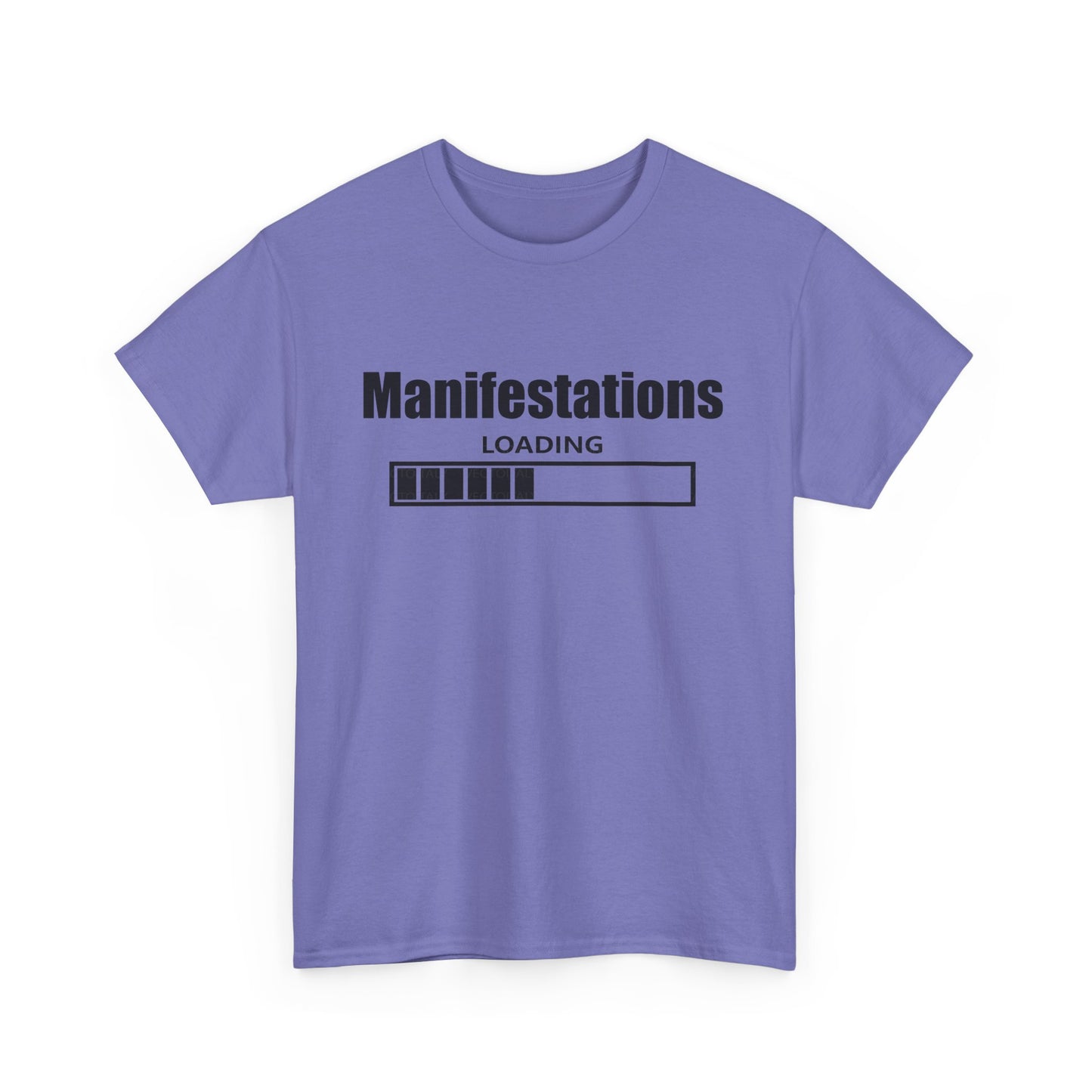 Manifestations Loading Unisex Heavy Cotton Tee - Positive Vibes T-Shirt for Self-Improvement