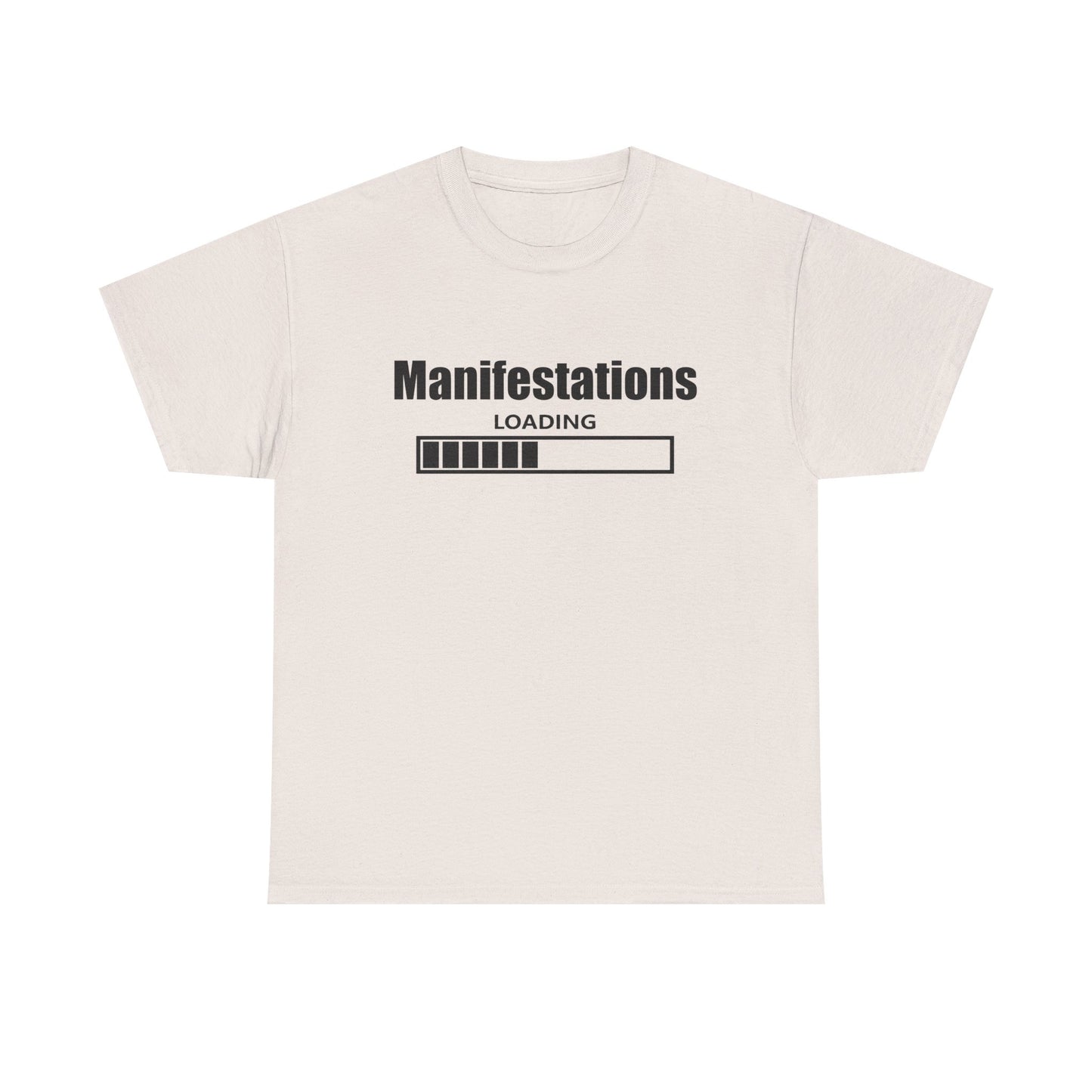 Manifestations Loading Unisex Heavy Cotton Tee - Positive Vibes T-Shirt for Self-Improvement