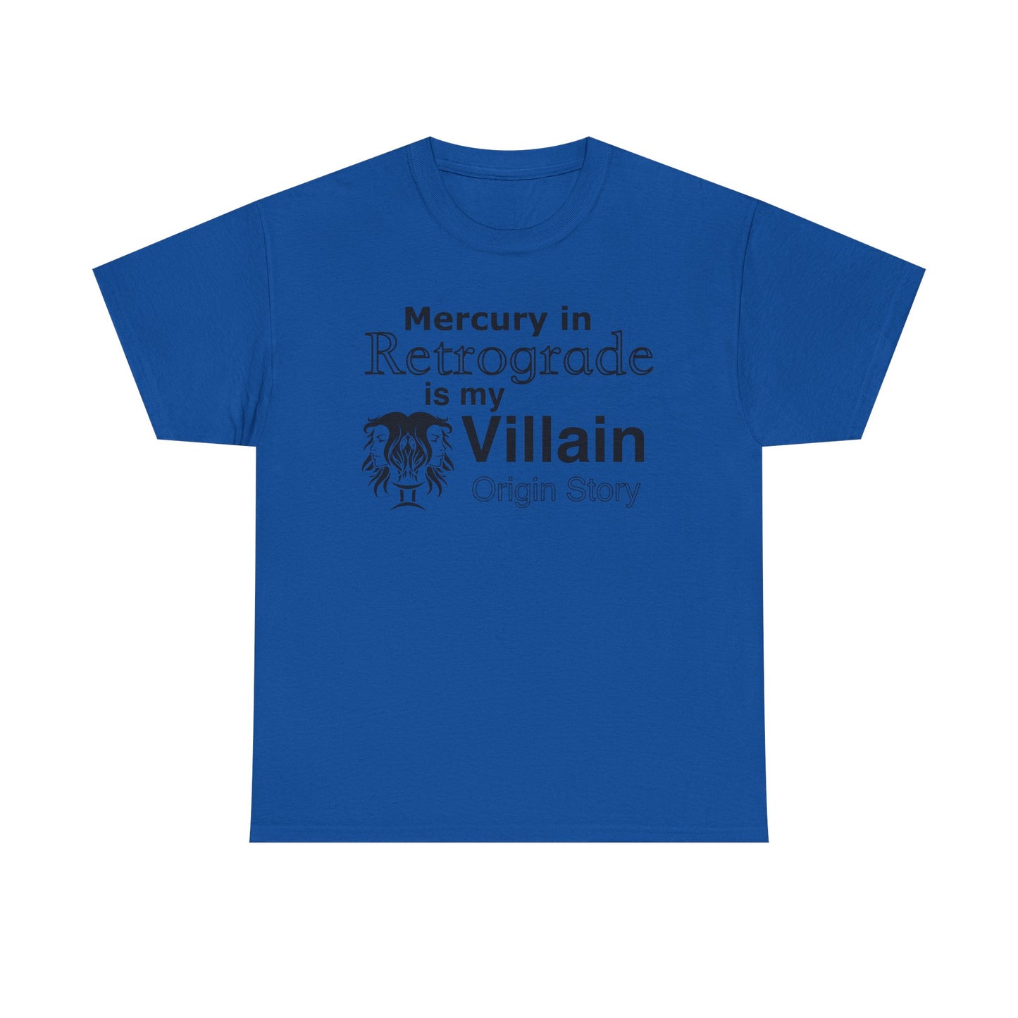 Funny Astrology T-Shirt | Mercury in Retrograde is My Villain Tee