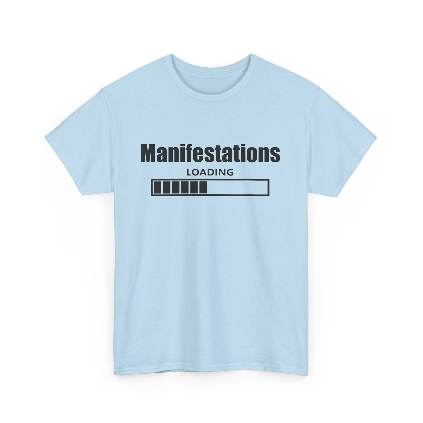 Manifestations Loading Unisex Heavy Cotton Tee - Positive Vibes T-Shirt for Self-Improvement