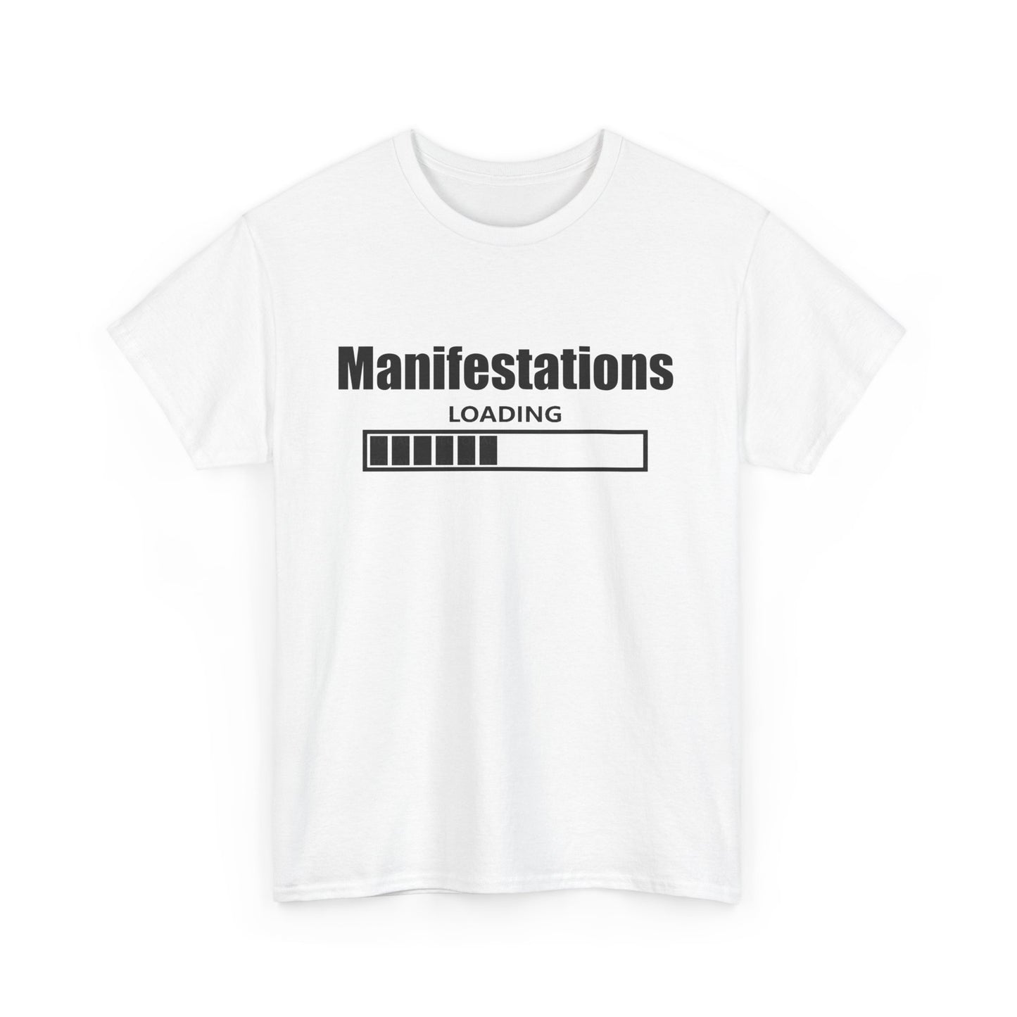 Manifestations Loading Unisex Heavy Cotton Tee - Positive Vibes T-Shirt for Self-Improvement