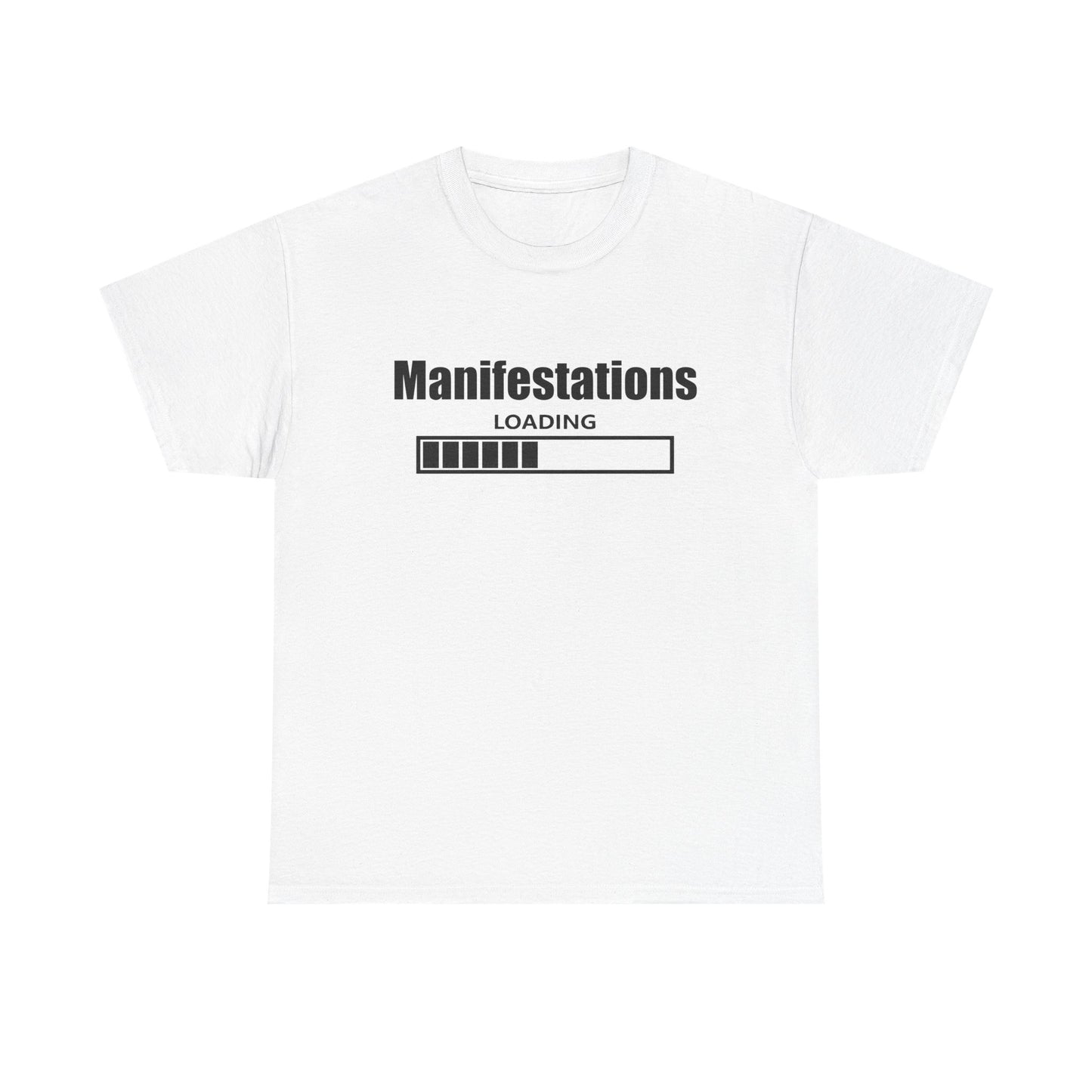 Manifestations Loading Unisex Heavy Cotton Tee - Positive Vibes T-Shirt for Self-Improvement