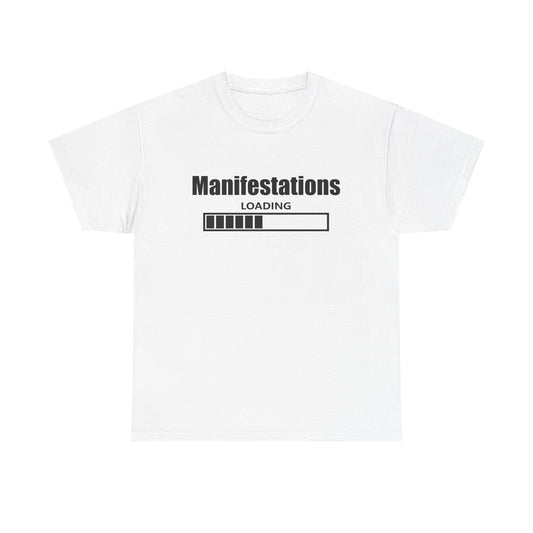 Manifestations Loading Unisex Heavy Cotton Tee - Positive Vibes T-Shirt for Self-Improvement