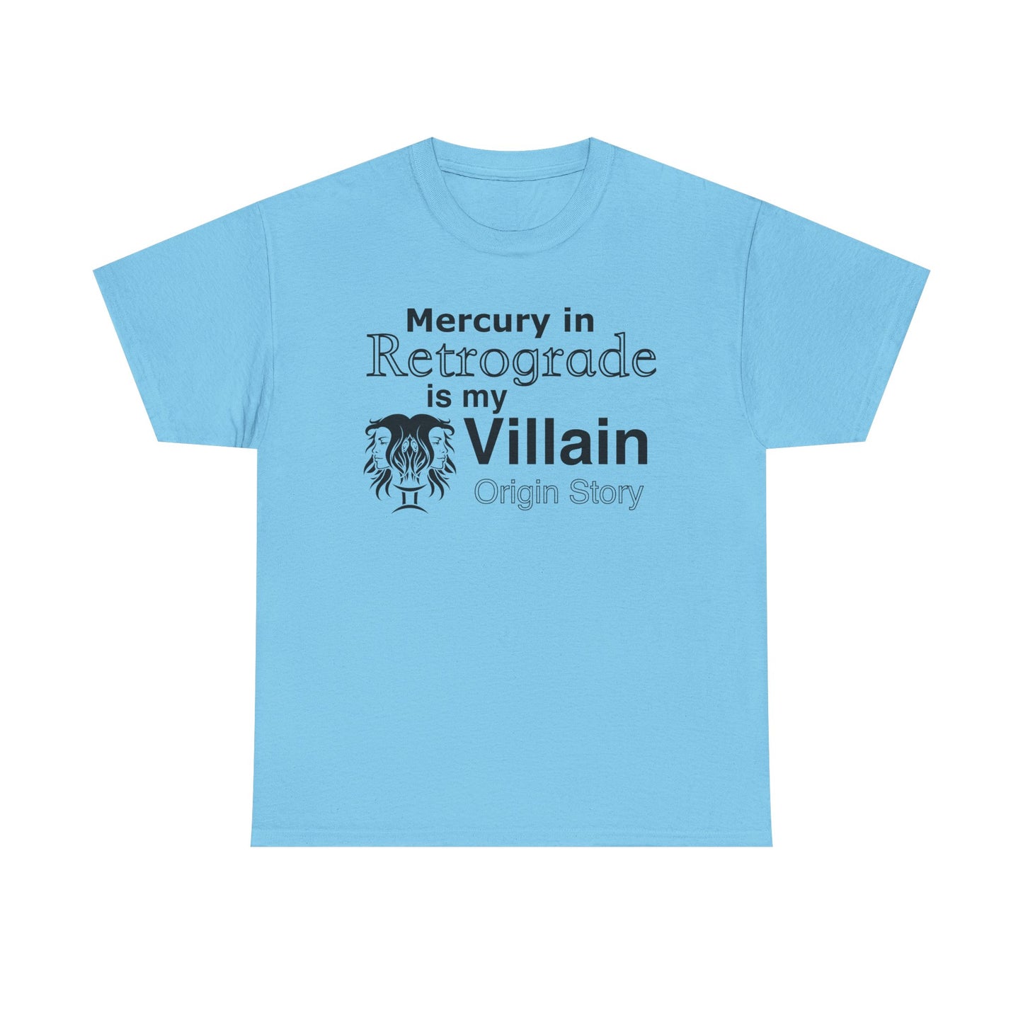 Funny Astrology T-Shirt | Mercury in Retrograde is My Villain Tee
