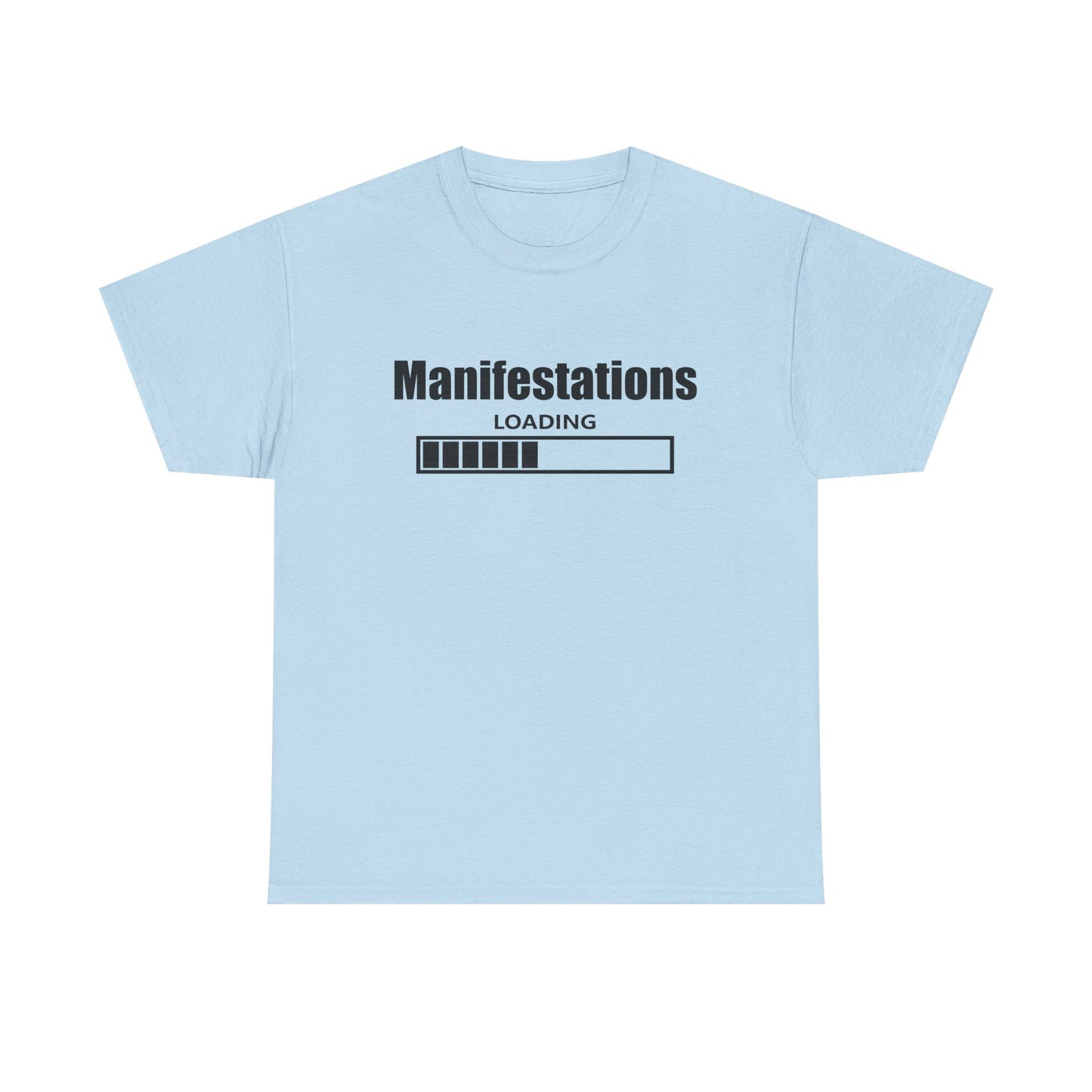 Manifestations Loading Unisex Heavy Cotton Tee - Positive Vibes T-Shirt for Self-Improvement