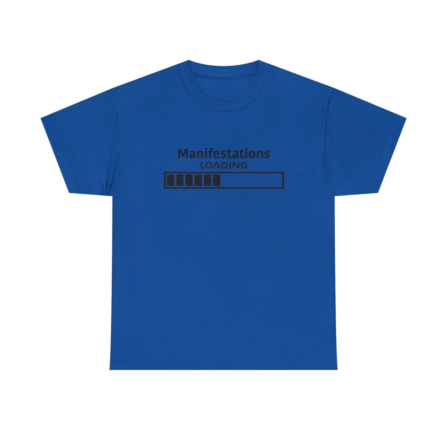 Manifestations Loading Unisex Heavy Cotton Tee - Motivational Graphic T-Shirt